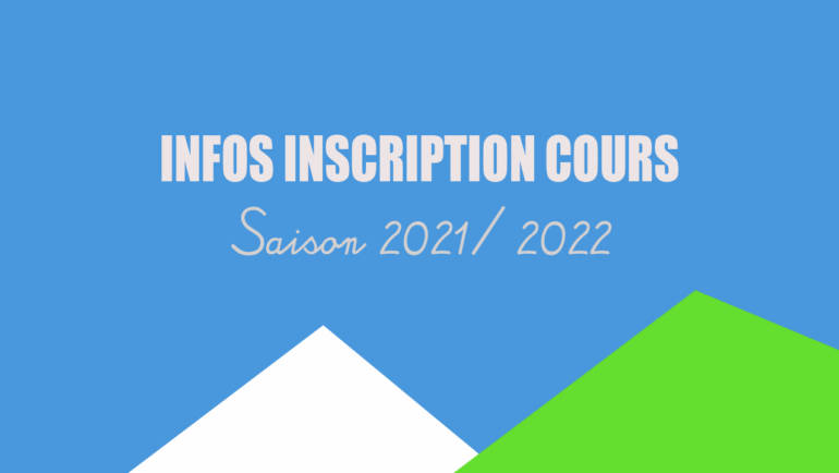 INSCRIPTIONS COURS JEUNES /ADULTES 2021/2022